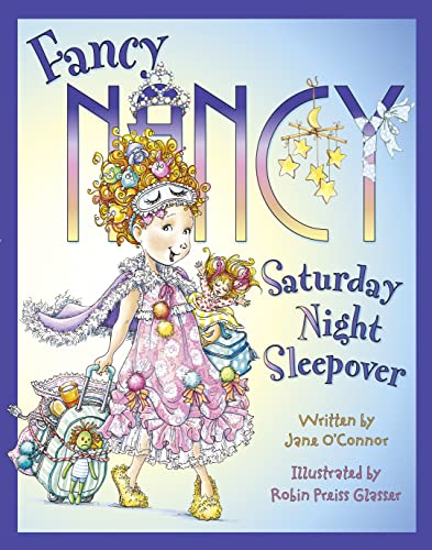 Fancy Nancy Saturday Night Sleepover von HarperCollinsChildren’sBooks